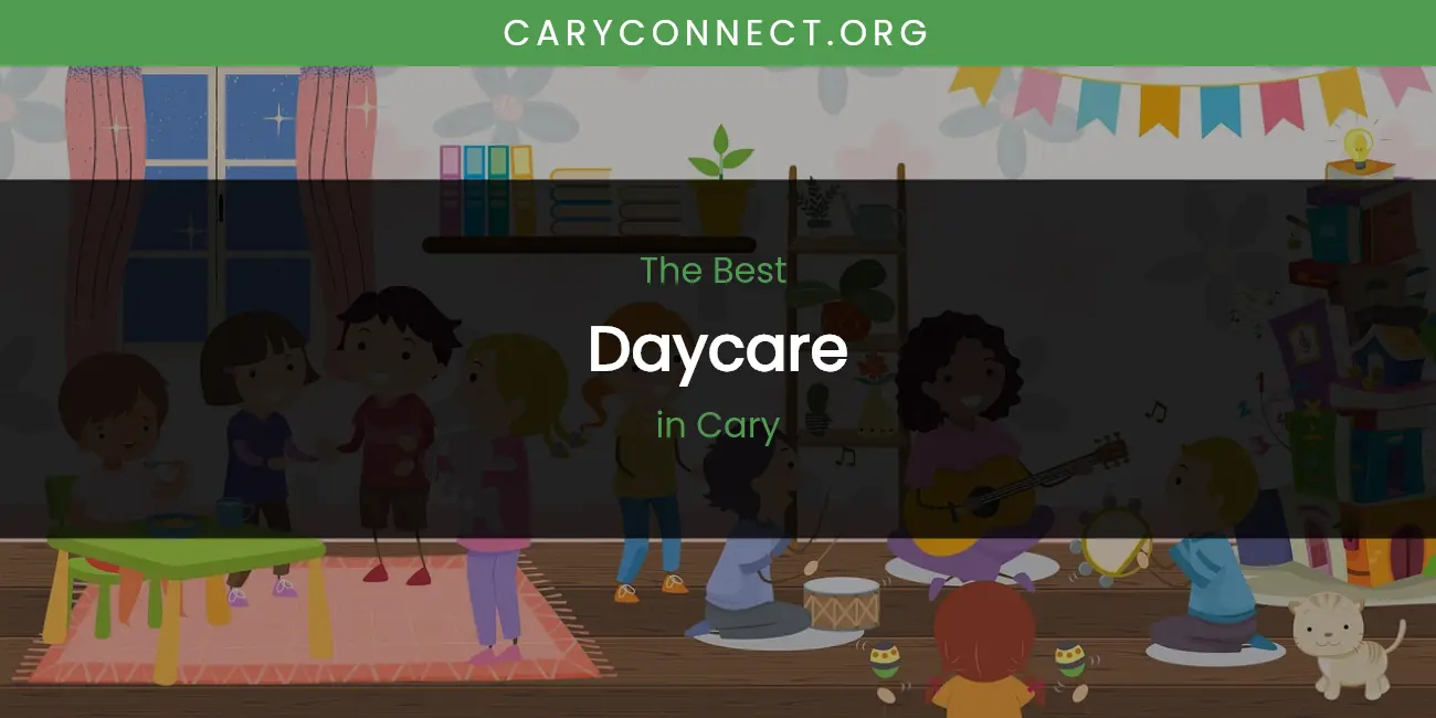 The Absolute Best Daycare in Cary featured
