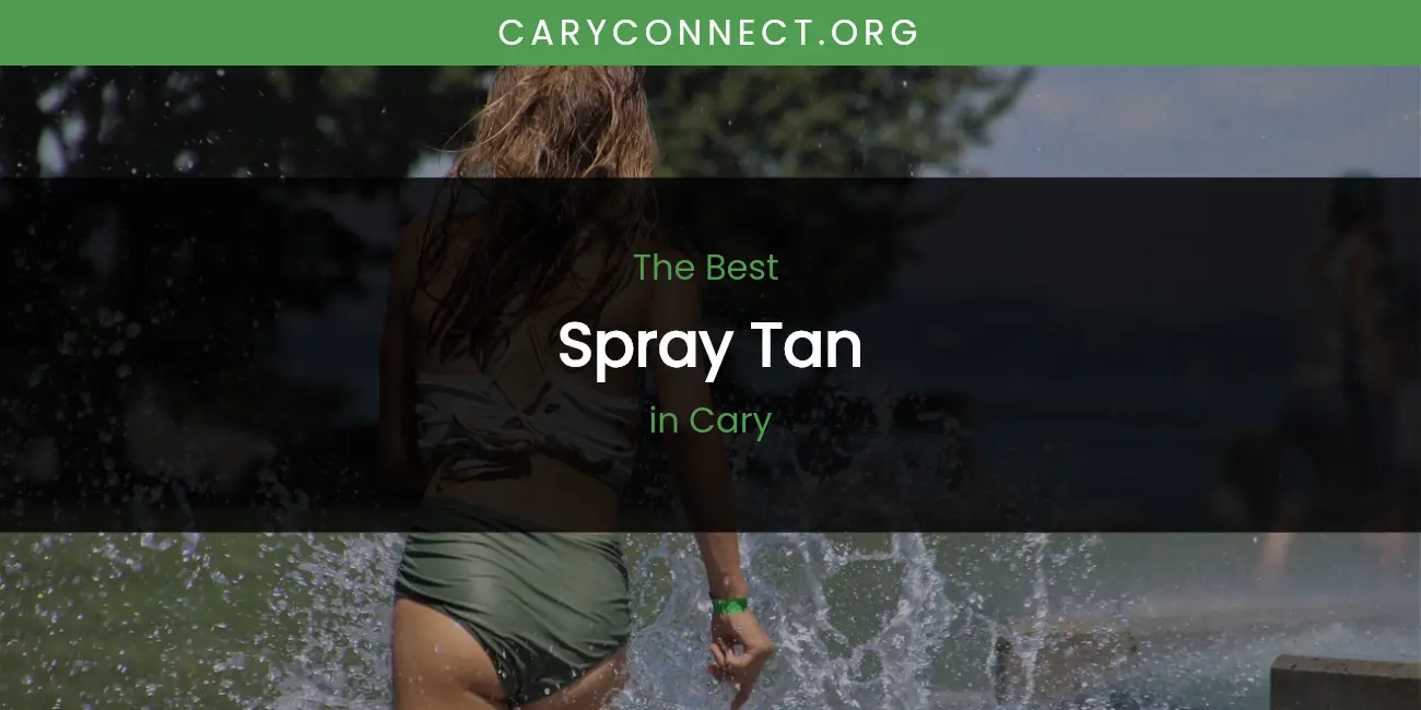 The Absolute Best Spray Tan in Cary featured